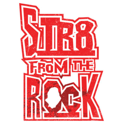 STR8 FROM THE ROCK (Sign) Design
